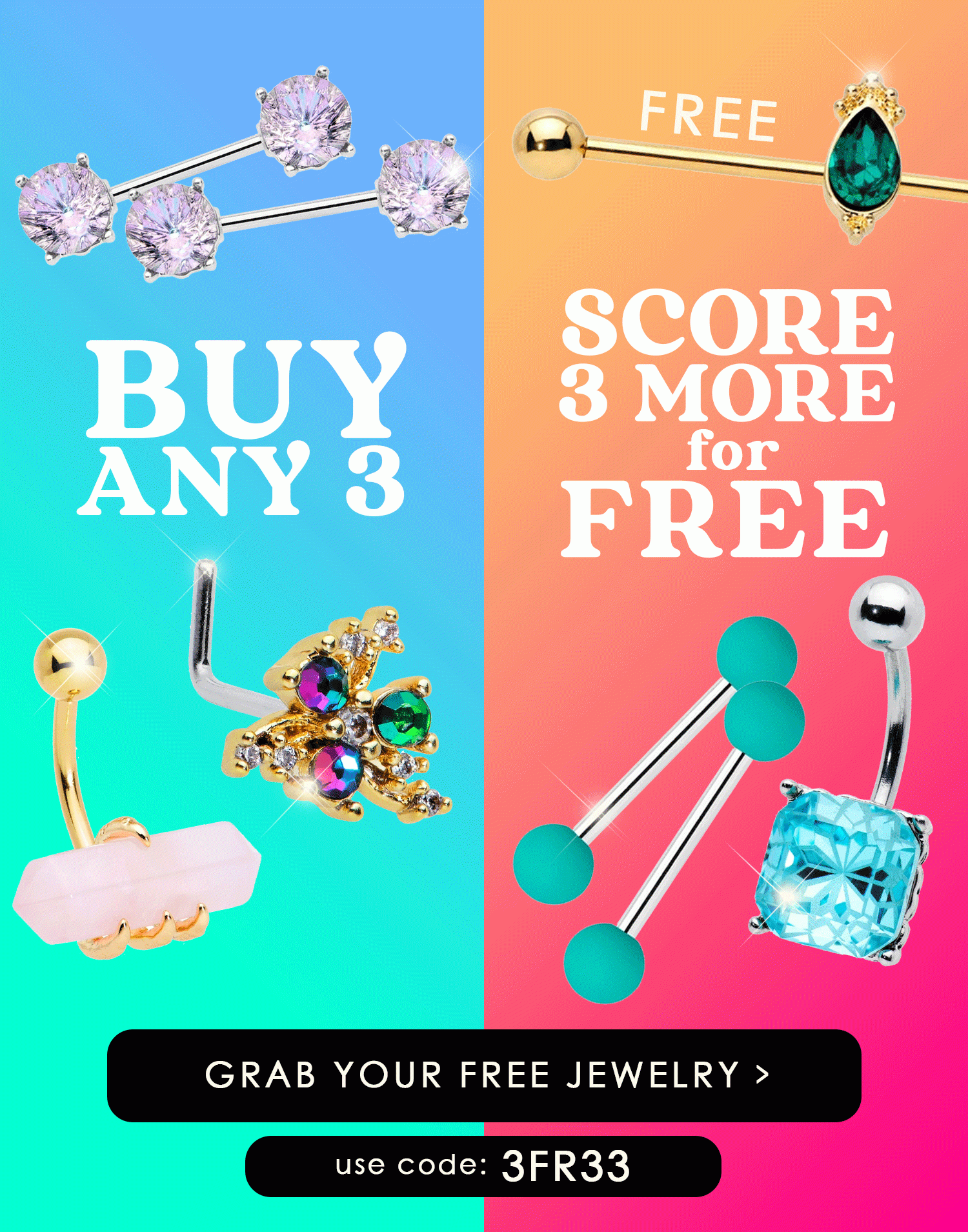 Buy any 3 Get any 3 FREE - Use code: 3FR33