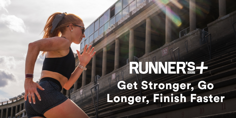 Runner's World+ - Get Stronger, Go Longer, Finish Faster