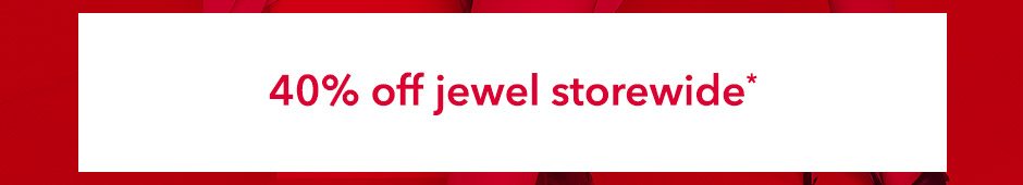 40% off all Jewel