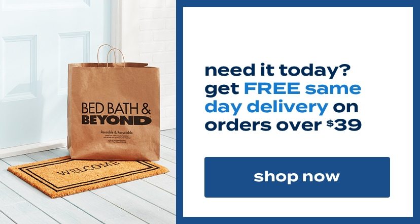 need it today? get FREE same day delivery on orders over $39. shop now