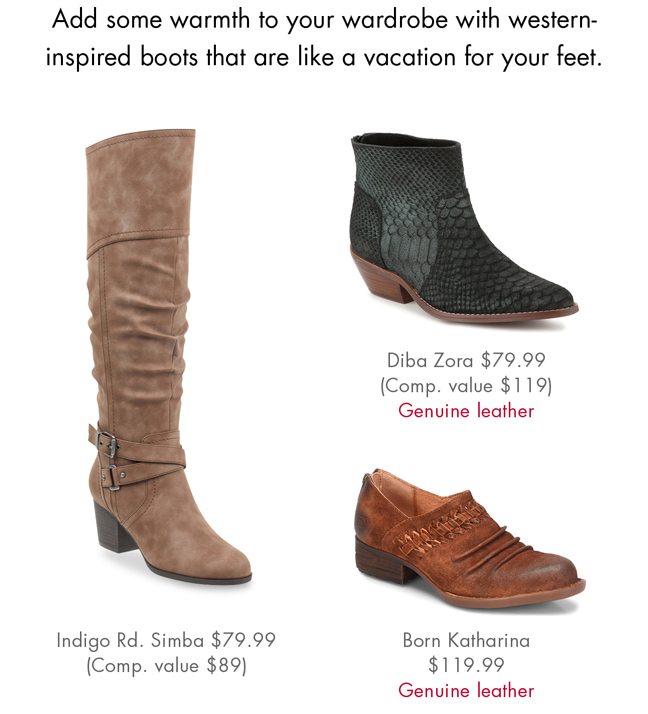 Add some warmth to your wardrobe with western-inspired boots that are like a vacation for your feet.