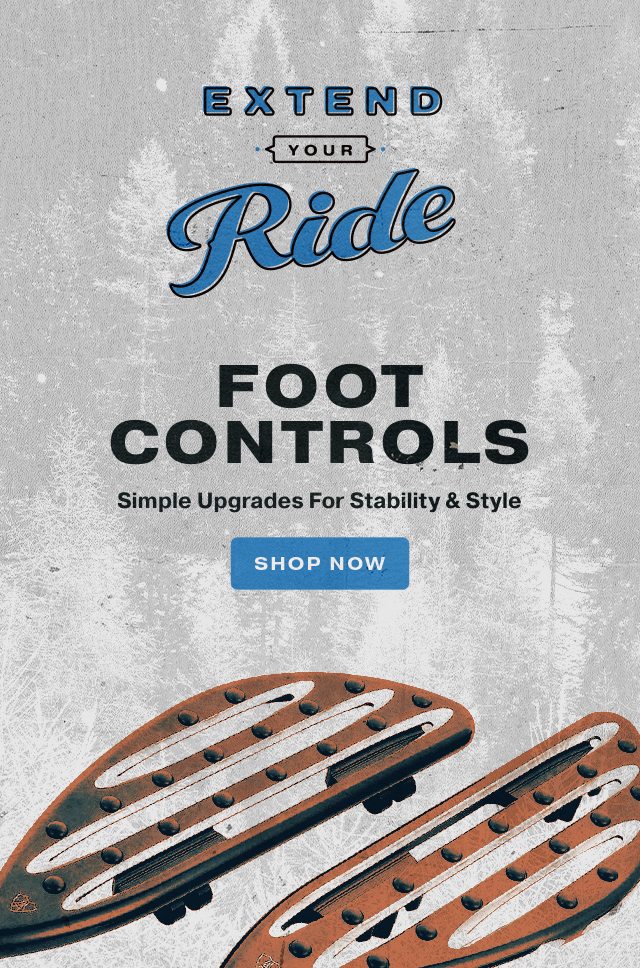 Extend Your Ride : Foot Controls