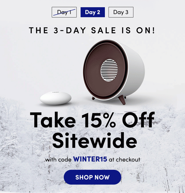 3-Day Sale Is On - 15% Off With Code WINTER15 | Shop Now