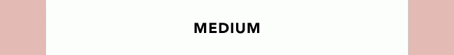 MEDIUM