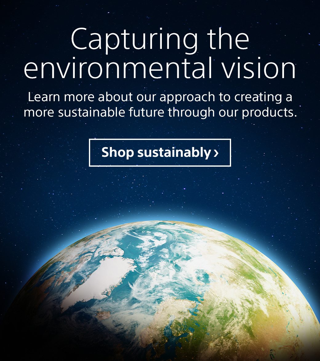 Capturing the environmental vision | Learn more about our approach to creating a more sustainable future through our products. | Shop sustainably