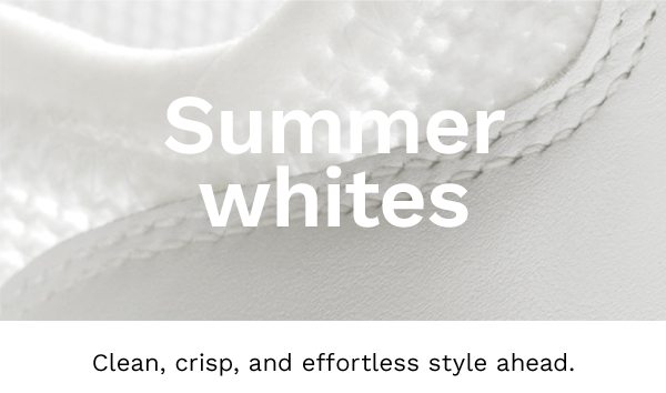 Summer whites | Clean, crisp, and effortless style ahead.