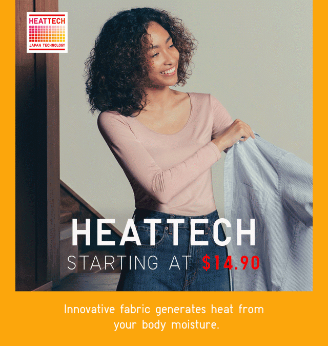 HEATTECH STARTING AT $14.90