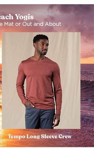 For the Beach Yogis: Men's Tempo Long Sleeve Crew