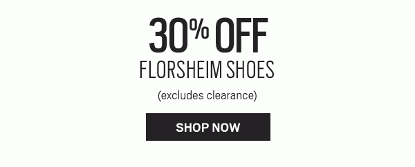 TODAY'S PICKS | 30% OFF Florsheim Shoes - SHOP NOW