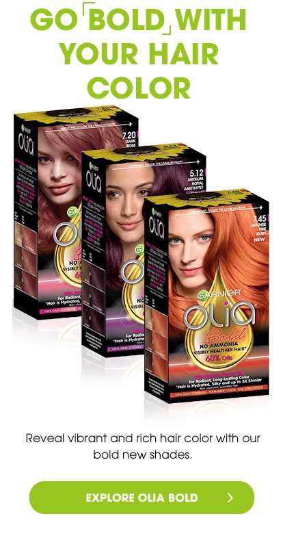 GO BOLD WITH YOUR HAIR - Reveal vibrant and rich hair color with our bold new shades. - EXPLORE OLIA BOLD >