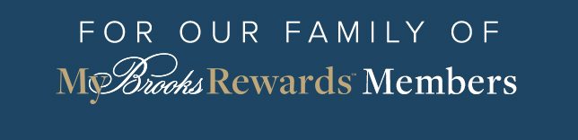 For Our Family of My Brooks Rewards Members