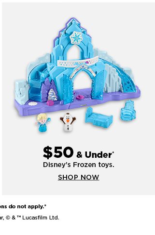 $50 and under disney's frozen toys. shop now.