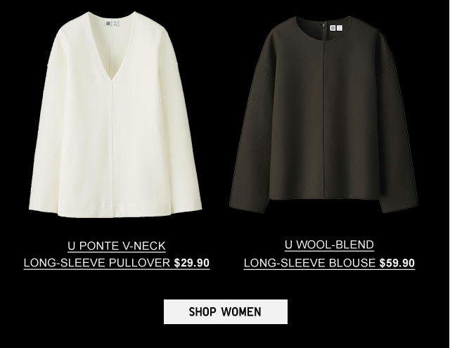 U PONTE V-NECK LONG-SLEEVE PULLOVER $29.90, U WOOL-BLEND LONG-SLEEVE BLOUSE $59.90