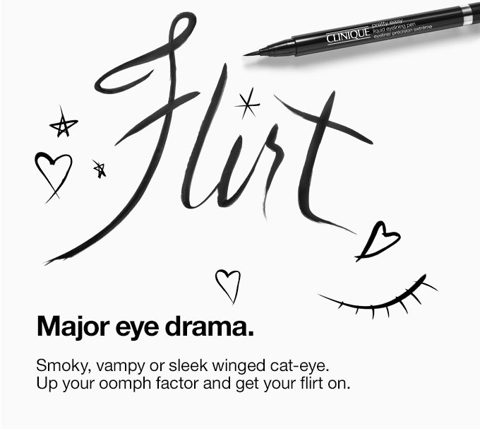 Major eye drama.Smoky, vampy or sleek winged cat-eye. Up your oomph factor and get your flirt on.