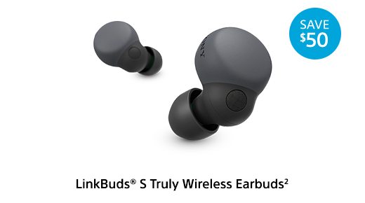 SAVE $50 | LinkBuds® S Truly Wireless Earbuds²