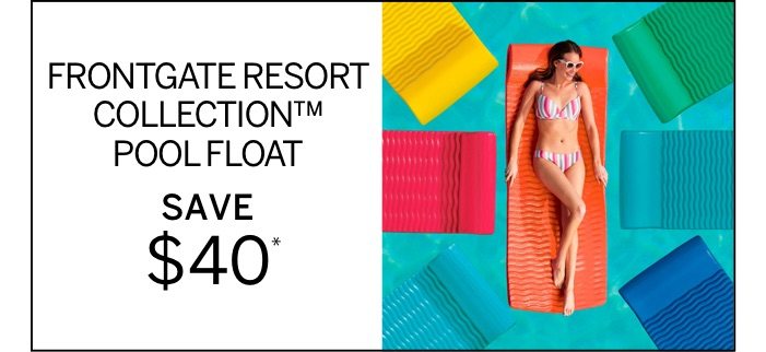 Frontgate Resort Collection Pool Float Save $40*