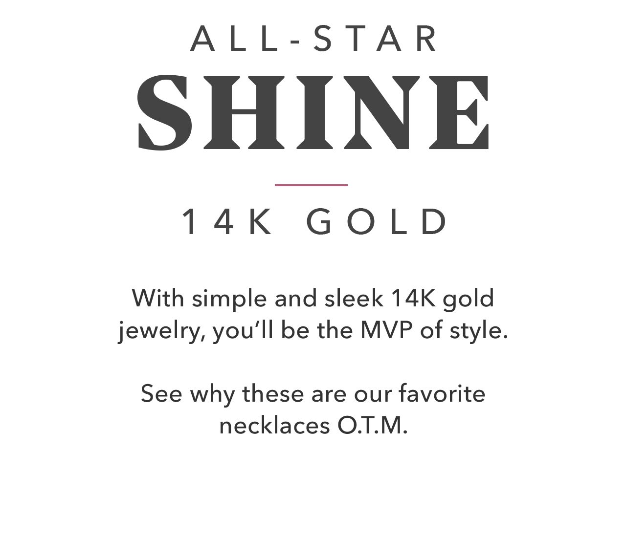 All-Star SHINE 14K Gold