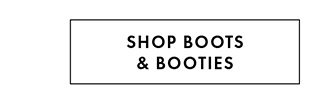 SHOP BOOTS & BOOTIES