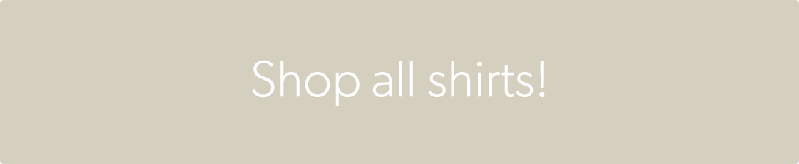 Shop all shirts!