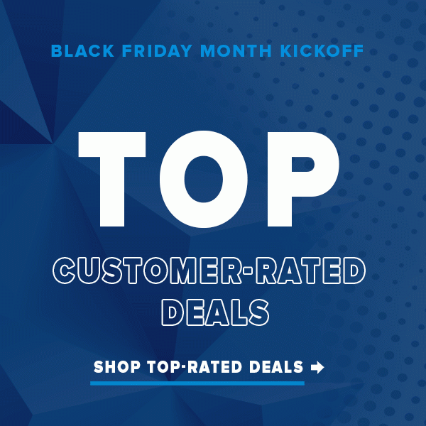 Black Friday Month Top Customer-Rated Deals | Shop Top-Rated Deals