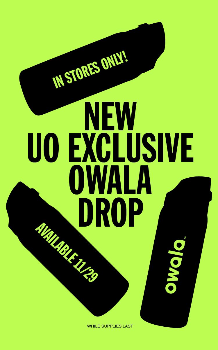 NEW EXCLUSIVE OWALA DROP