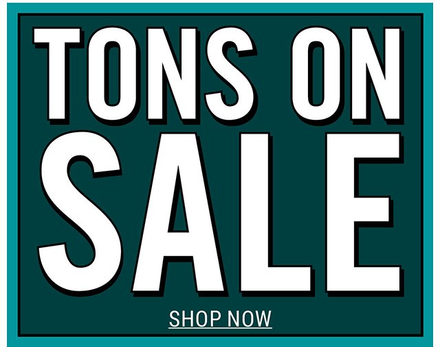 Tons on Sale