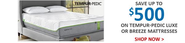 Save up to $500 with Tempur-Pedic