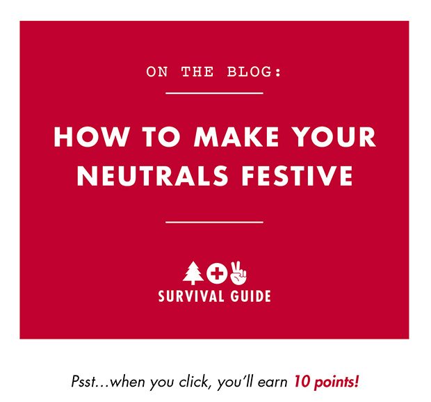 How to make your neutrals festive