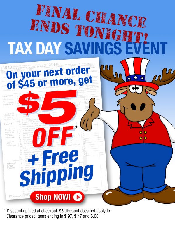 Last hours for huge tax day savings!