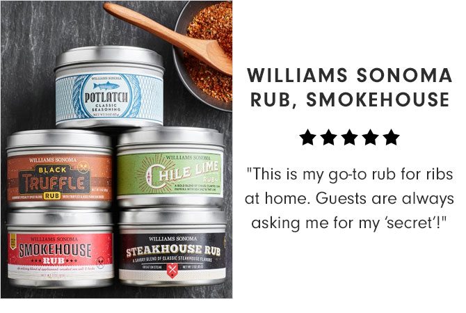 WILLIAMS SONOMA RUB, SMOKEHOUSE