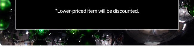 Lower-priced item will be discounted