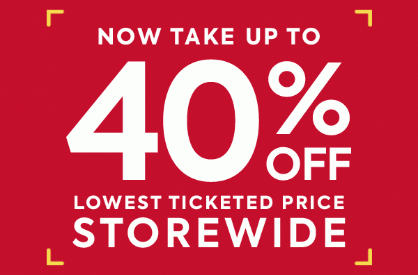 Now take up to 40% off lowest ticketed price outlet