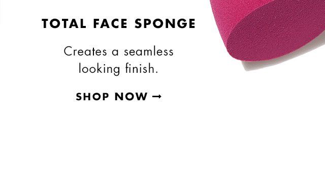 Total Face Sponge. Shop Now