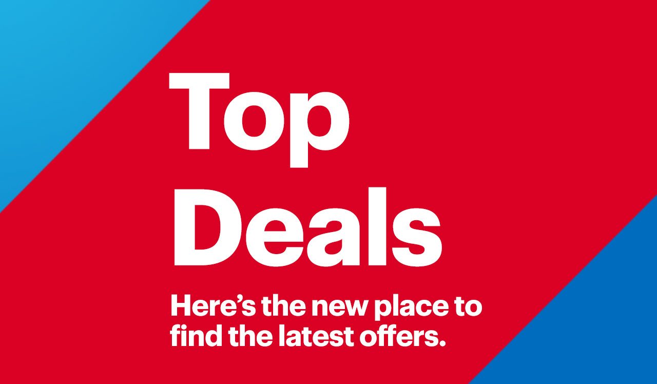 Top deals. Here’s the new place to find the latest offers.