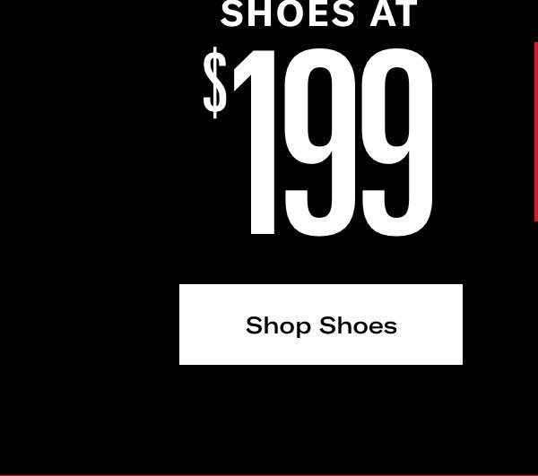 Click Here To Shop Shoes At $199