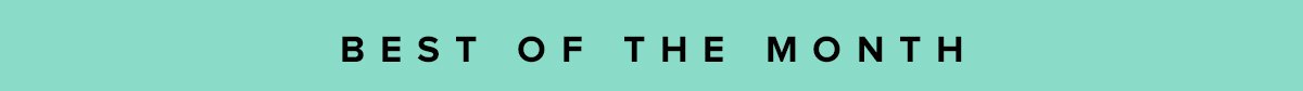 Best of the Month