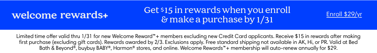 welcome rewards+ | exclusive offer! Members earn 3x points on every purchase! | shop now | enroll for $29/yr