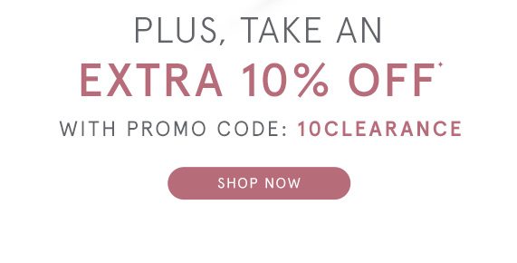 Plus, Take an Extra 10% Off with Promo Code 10CLEARANCE