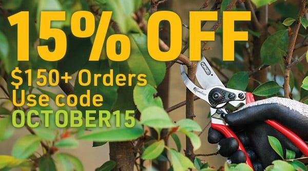 15% off $150 orders. Use code OCTOBER15. Save on pruning tools like Gemplers Bypass Pruners