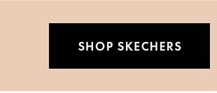 SHOP SKECHERS