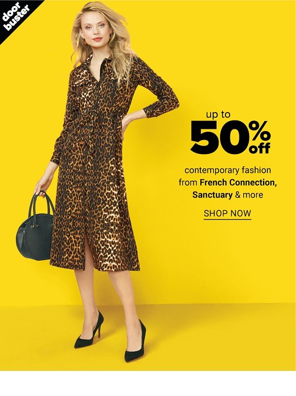 up to 50% off Contemporary Fashion from French Connection, Sanctuary, and more - Shop Now