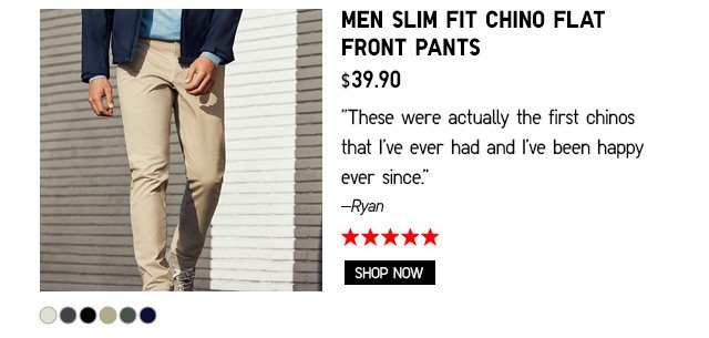 MEN SLIM FIT CHINO FLAT FRONT PANTS - SHOP NOW