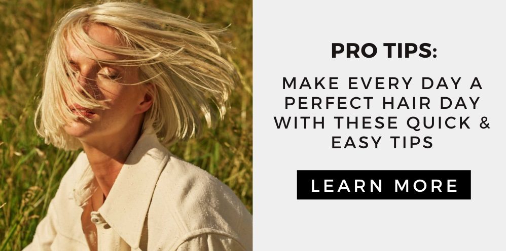 Learn our top 3 tips for model ready hair.