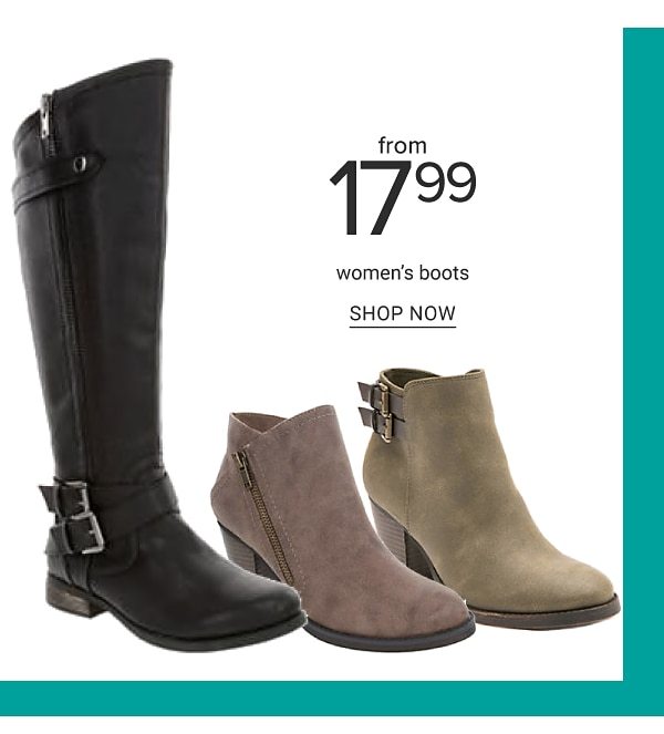 Women's boots from 17.99. Shop Now.