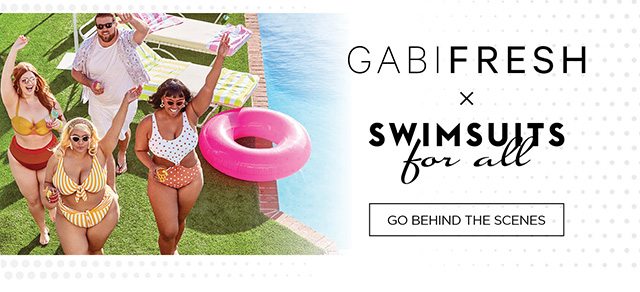 GabiFresh x Swimsuits for All - Shop the Essentials