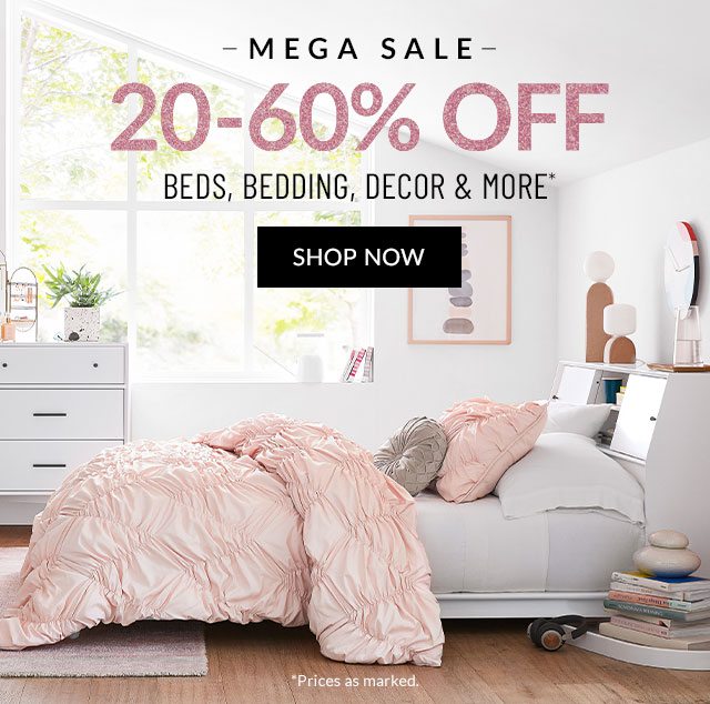 20-60% OFF BEDS, BEDDING, DECOR & MORE