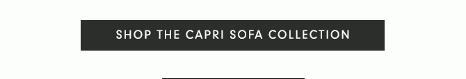 SHOP THE CAPRI SOFA COLLECTION