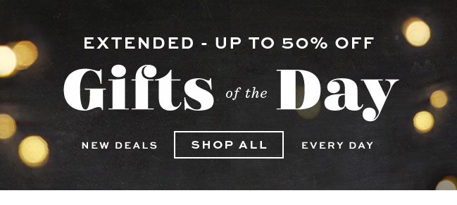 GIFTS OF THE DAY