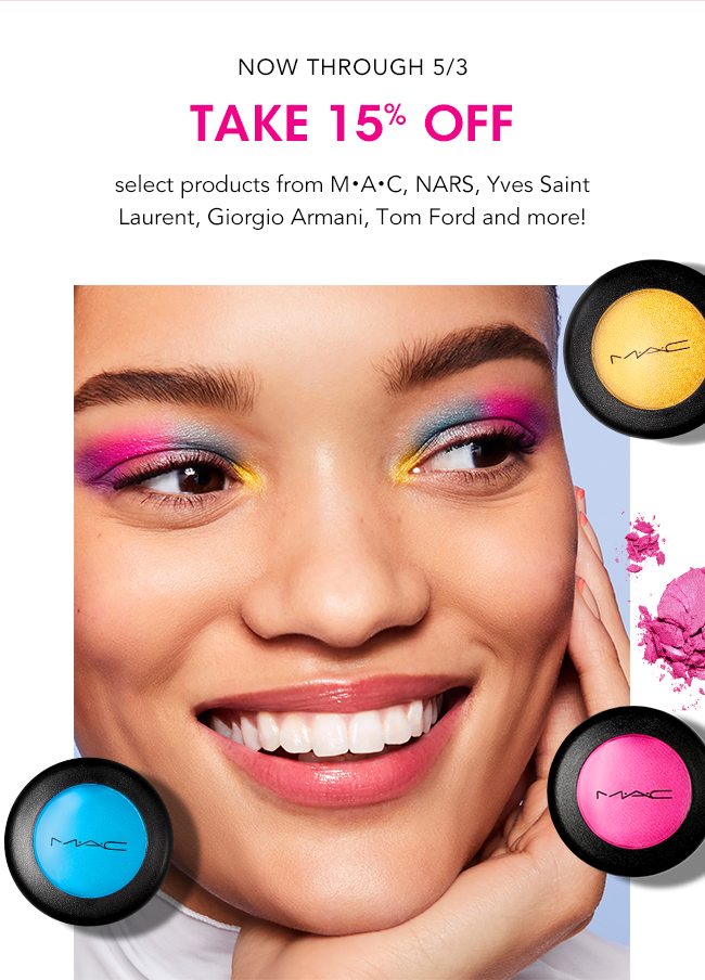 Now Through 5/3 take 15% off select beauty products