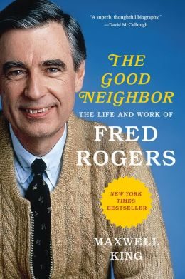 BOOK | The Good Neighbor: The Life and Work of Fred Rogers
